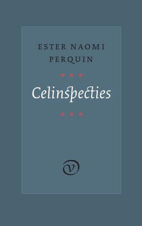 Celinspecties - Ester Naomi Perquin Celinspecties - Ester Naomi Perquin