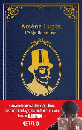 Arsène Lupin, L'Aiguille creuse - Maurice Leblanc