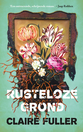 Rusteloze grond - Claire Fuller