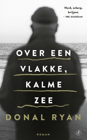 Over een vlakke, kalme zee - Donal Ryan