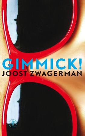 Gimmick - Joost Zwagerman Gimmick - Joost Zwagerman