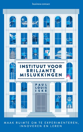 Instituut voor briljante mislukkingen - Paul Louis Iske