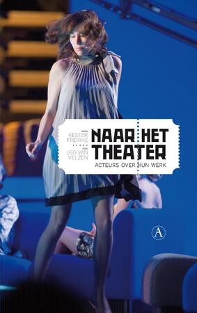 Naar het theater - Kester Freriks