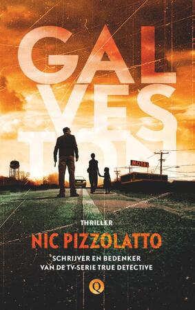 Galveston - Nic Pizzolatto