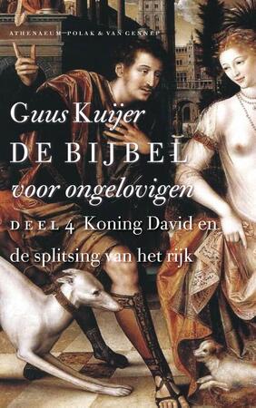 De Bijbel voor ongelovigen 4 - Guus Kuijer De Bijbel voor ongelovigen 4 - Guus Kuijer