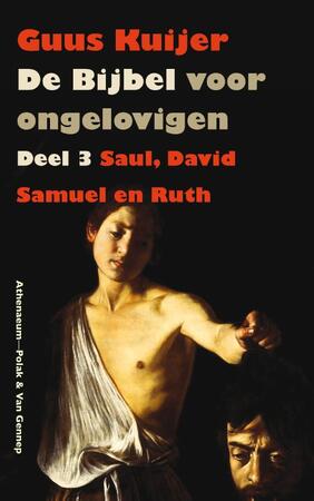 3 Saul, David, Samuel en Ruth - Guus Kuijer 3 Saul, David, Samuel en Ruth - Guus Kuijer