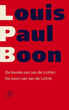 De bende van Jan de Lichte & De zoon van Jan de Lichte - Louis Paul Boon De bende van Jan de Lichte & De zoon van Jan de Lichte - Louis Paul Boon