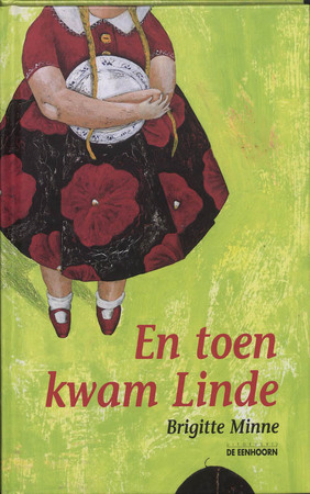En toen kwam Linde - Brigitte Minne
