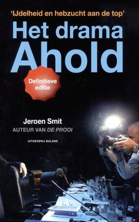 Het drama Ahold - Jeroen Smit Het drama Ahold - Jeroen Smit