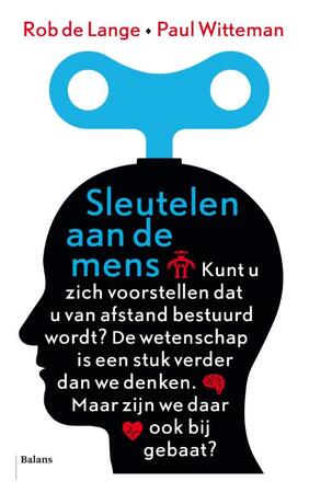 Sleutelen aan de mens - Paul Witteman Sleutelen aan de mens - Paul Witteman