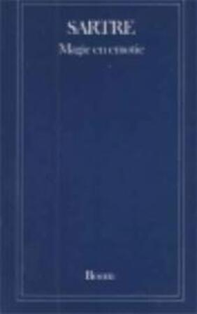 Magie en emotie - Jean-paul Sartre, H.l. (vertaling) Bouman, L.m. (inleiding) Tas Magie en emotie - Jean-paul Sartre, H.l. (vertaling) Bouman, L.m. (inleiding) Tas