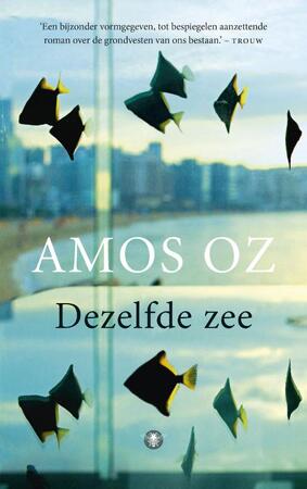 Dezelfde zee - Amos Oz Dezelfde zee - Amos Oz