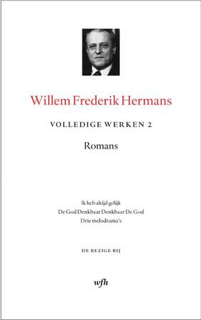 2 Romans Ik heb altijd gelijk; de God denkbaar Denkbaar de God; Drie melodrama's - Willem Frederik Hermans 2 Romans Ik heb altijd gelijk; de God denkbaar Denkbaar de God; Drie melodrama's - Willem Frederik Hermans