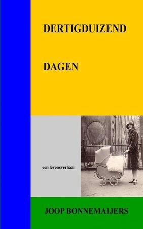 Dertigduizend Dagen - J.C. Bonnemaijers Dertigduizend Dagen - J.C. Bonnemaijers