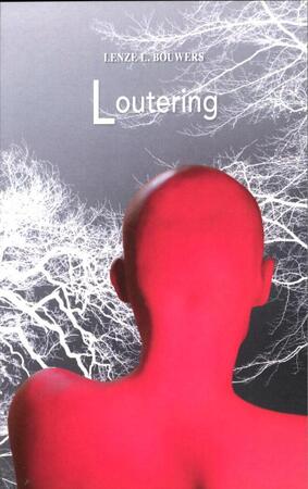 Loutering - Lenze L. Bouwers