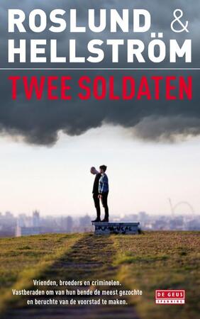 Twee soldaten - Anders Roslund, Börge Hellström Twee soldaten - Anders Roslund, Börge Hellström