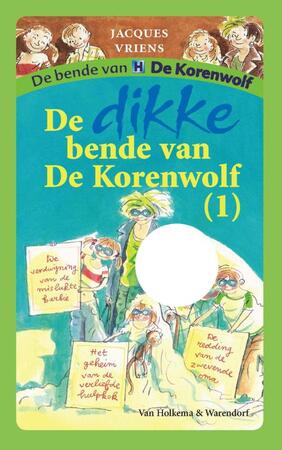 De dikke bende van De Korenwolf / 1 - Jacques Vriens De dikke bende van De Korenwolf / 1 - Jacques Vriens