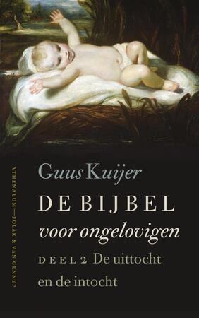 De Bijbel voor ongelovigen / 2 - Guus Kuijer De Bijbel voor ongelovigen / 2 - Guus Kuijer