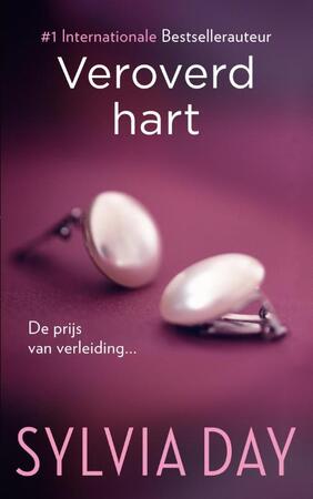 Veroverd hart - Sylvia Day Veroverd hart - Sylvia Day