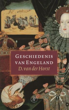 Geschiedenis van Engeland - D. van der Horst Geschiedenis van Engeland - D. van der Horst