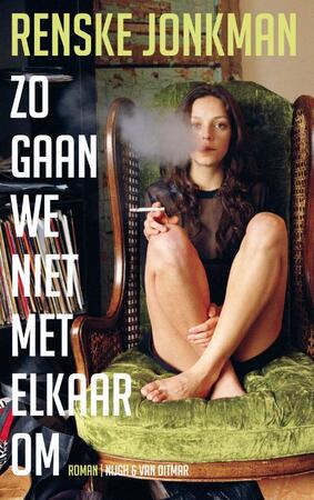 Zo gaan we niet met elkaar om - Renske Jonkman Zo gaan we niet met elkaar om - Renske Jonkman