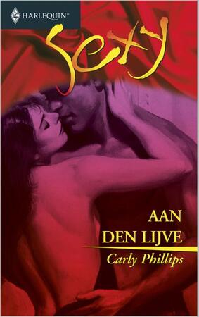Aan den lijve - Carly Phillips Aan den lijve - Carly Phillips