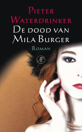 De dood van Mila Burger - Pieter Waterdrinker De dood van Mila Burger - Pieter Waterdrinker