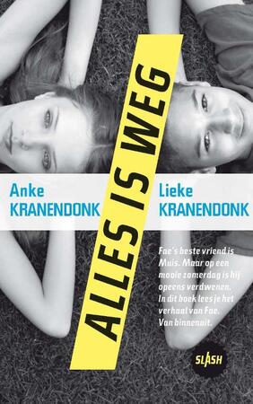 Alles is weg - Anke Kranendonk Alles is weg - Anke Kranendonk