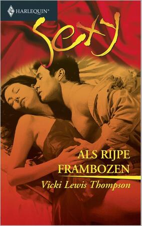 Als rijpe frambozen - Vicki Lewis Thompson Als rijpe frambozen - Vicki Lewis Thompson