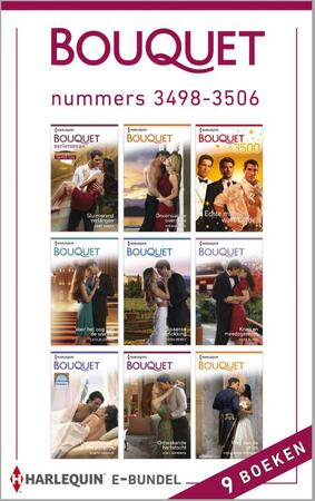 Bouquet / Nummers 3498-3506 - Abby Green, Miranda Lee, Lynn Raye Harris, Chantelle Shaw, Sharon Kendrick, Caitlin Crews, Trish Morey, Maya Blake, Robyn Donald, Kim Lawrence, Fiona Hood-Stewart Bouquet / Nummers 3498-3506 - Abby Green, Miranda Lee, Lynn Raye Harris, Chantelle Shaw, Sharon Kendrick, Caitlin Crews, Trish Morey, Maya Blake, Robyn Donald, Kim Lawrence, Fiona Hood-Stewart