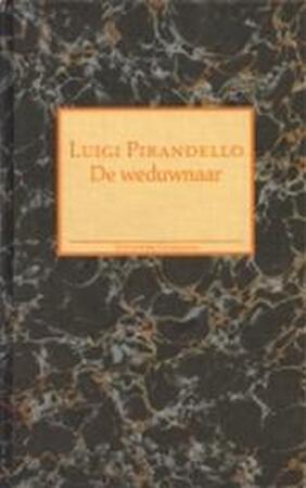 De weduwnaar en andere verhalen - Luigi Pirandello, Anthonie Kee De weduwnaar en andere verhalen - Luigi Pirandello, Anthonie Kee