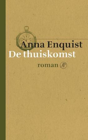 De thuiskomst - Anna Enquist De thuiskomst - Anna Enquist