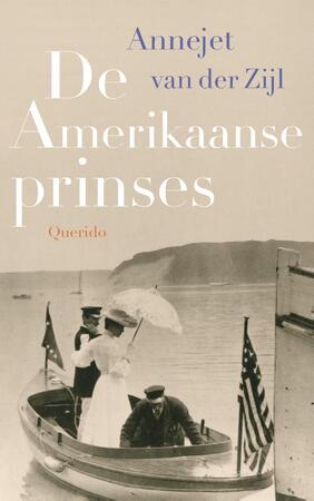 De Amerikaanse prinses - Annejet van Der Zijl De Amerikaanse prinses - Annejet van Der Zijl