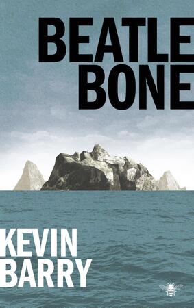 Beatlebone - Kevin Barry Beatlebone - Kevin Barry
