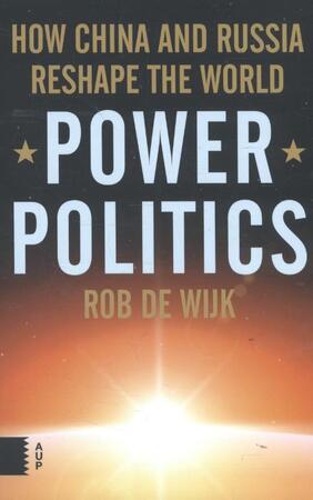 Power Politics - Rob de Wijk Power Politics - Rob de Wijk