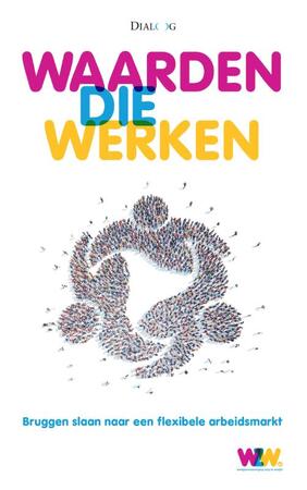 Waarden die werken - Arno Spitters