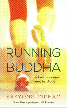Running Buddha - Sakyong Mipham Running Buddha - Sakyong Mipham