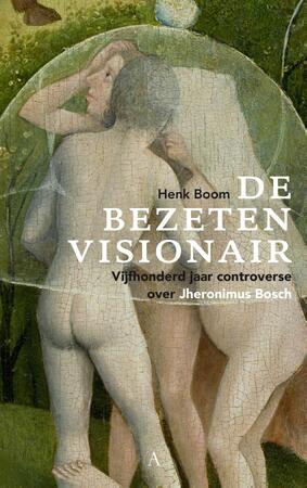 De bezeten visionair - Henk Boom De bezeten visionair - Henk Boom