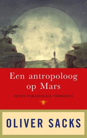 Een antropoloog op Mars - Oliver Sacks Een antropoloog op Mars - Oliver Sacks
