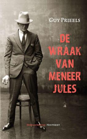 De wraak van meneer Jules - Guy Prieels De wraak van meneer Jules - Guy Prieels