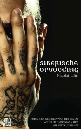 Siberische opvoeding - Nicolai Lilin Siberische opvoeding - Nicolai Lilin