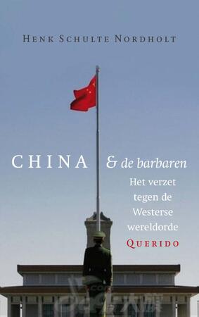 China en de barbaren - Henk Schulte Nordholt China en de barbaren - Henk Schulte Nordholt