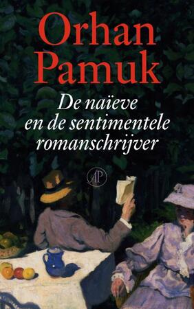De naïeve en de sentimentele romanschrijver - Orhan Pamuk De naïeve en de sentimentele romanschrijver - Orhan Pamuk