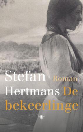 De bekeerlinge - Stefan Hertmans De bekeerlinge - Stefan Hertmans