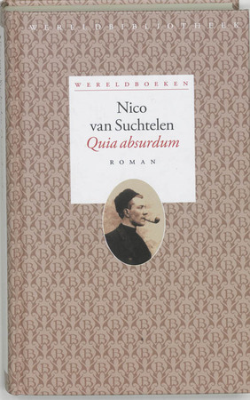 Quia absurdum - Nico van Suchtelen Quia absurdum - Nico van Suchtelen