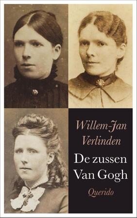 De zussen Van Gogh - Willem Jan Verlinden De zussen Van Gogh - Willem Jan Verlinden