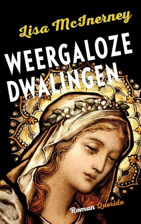 Weergaloze dwalingen - Lisa McInerney