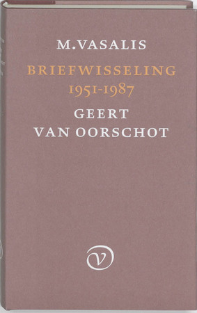 Briefwisseling 1951-1987 - M. Vasalis, G. van Oorschot Briefwisseling 1951-1987 - M. Vasalis, G. van Oorschot