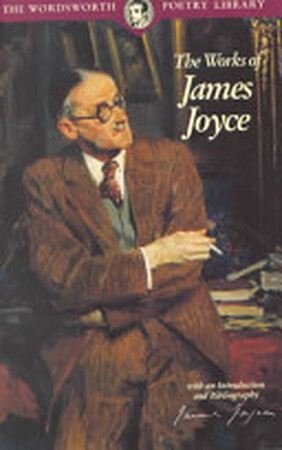 The Works of James Joyce - James Joyce The Works of James Joyce - James Joyce