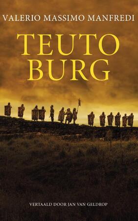 Teutoburg - Valerio Massimo Manfredi Teutoburg - Valerio Massimo Manfredi
